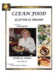 "Clean Food - Flavor is Trump" Cookbook